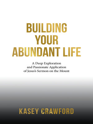cover image of Building Your Abundant Life